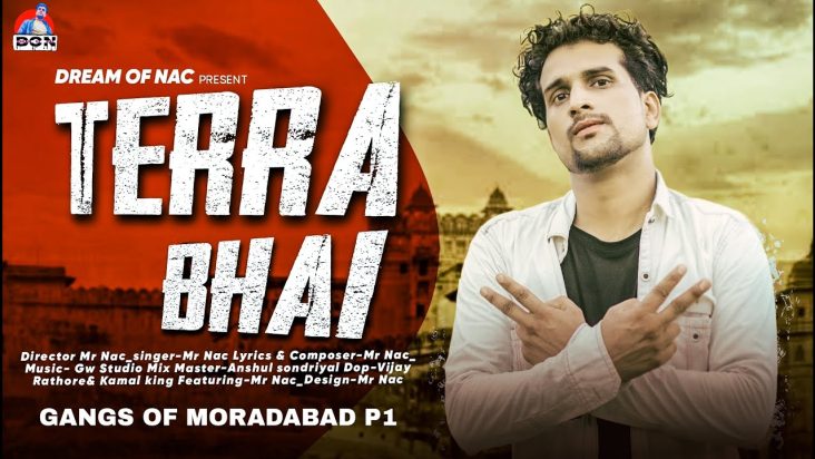 TERRA BHAI | GANGS OF MORADABAD P1 (OFFICIAL VEDIO) NEW GANGSTER SONG 2023 |  MR NAC | DREAM OF NAC