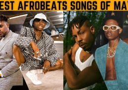 TOP AFROBEATS SONGS OF MAY 2021 | Afrobeats Card