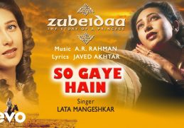 @A. R. Rahman - So Gaye Hain Audio Song|Zubeidaa|Karisma Kapoor|Lata Mangeshkar