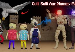 Gulli Bulli And Mummy Part 2 | Mummy And Monster | Pyramids | Gulli Bulli | Make Joke Of Horror