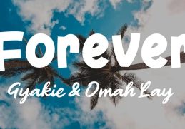 Gyakie & Omah Lay - Forever & Aya Nakamura - Djadja | Lyrics