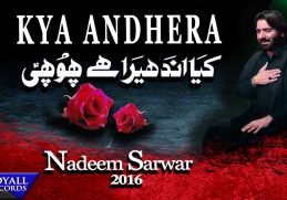 Nadeem Sarwar | Kya Andhera | 2016