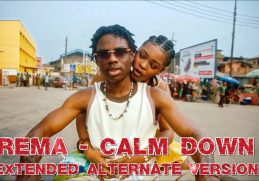 Rema - Calm Down /// Extended Alternate Version