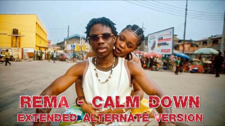 Rema - Calm Down /// Extended Alternate Version