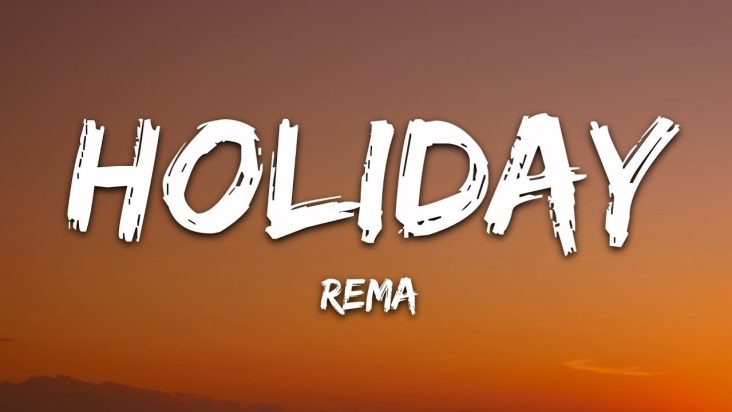 Rema - Holiday (Lyrics)