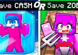 Save CASH or ZOEY in Minecraft?