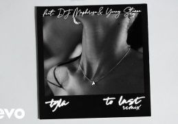 Tyla - To Last (Remix - Official Audio) ft. DJ Maphorisa, Young Stunna