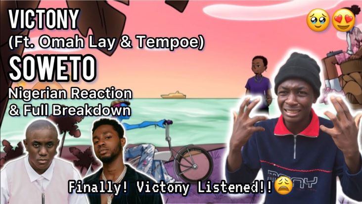 VICTONY LISTENED!😩| Victony - Soweto with Omah Lay & Tempoe | Nigerian Reaction & Full Breakdown!