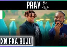 Buju Can't Make Bad Songs | BNXN fka Buju - PRAY (Official Video) | Reaction