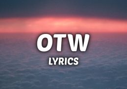 Khalid - OTW (Lyrics) ft. 6LACK, Ty Dolla $ign