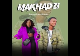 Makhadzi Tsamaya Ft King Monada New hit 2023