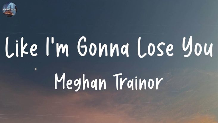 Meghan Trainor - Like I'm Gonna Lose You (Lyrics) | Rema, Troye Sivan,... (MIX LYRICS)