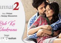 Rab Ka Shukrana Audio Song - Jannat 2|Emraan Hashmi, Esha Gupta|Mohit Chauhan|Pritam