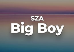 SZA - Big Boy (Letra/Lyrics) | Official Music Video