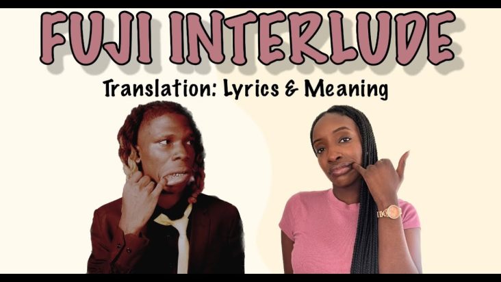 Seyi Vibez - Fuji Interlude (Afrobeats Translation: Lyrics and Meaning)