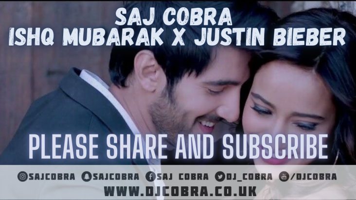 ISHQ MUBARAK | JUSTIN BIEBER | ARJIT SINGH | B YOUNG | SAJ COBRA | THE LATEST HINDI REMIX 2021