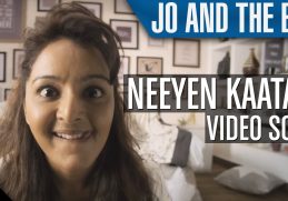 Jo And The Boy Neeyen Kaataai Song Video Ft Manju Warrier |Official |