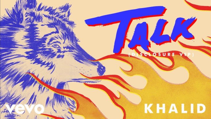 Khalid - Talk (Disclosure VIP) (Official Audio)