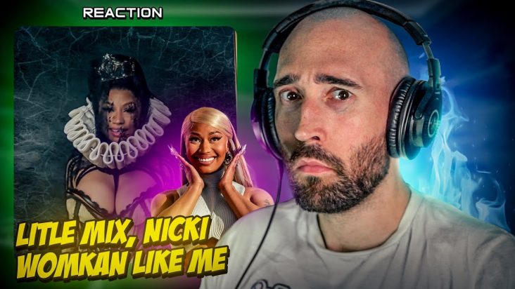 LITTLE MIX, NICKI MINAJ - WOMAN LIKE ME [FIRST TIME REACTION]