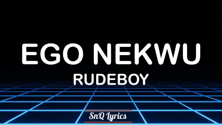 Rudeboy - Ego Nekwu (Lyrics)🎶