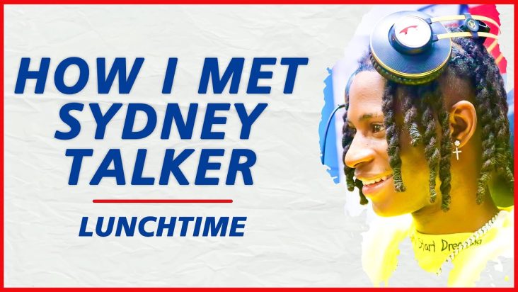 The Full Gist: How i met Sydney Talker - Khaid | Lunch Time