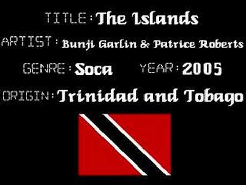 Bunji Garlin & Patrice Roberts - The Islands - Soca Music